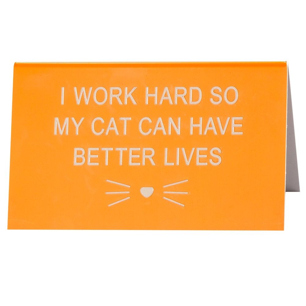 Desk Sign - Better Lives